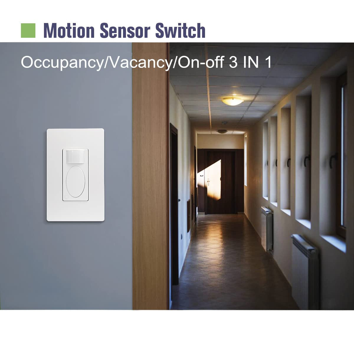 Motion Sensor Switch with 3 in 1 Occupancy Sensor Switch/Vacancy Sensor Switch