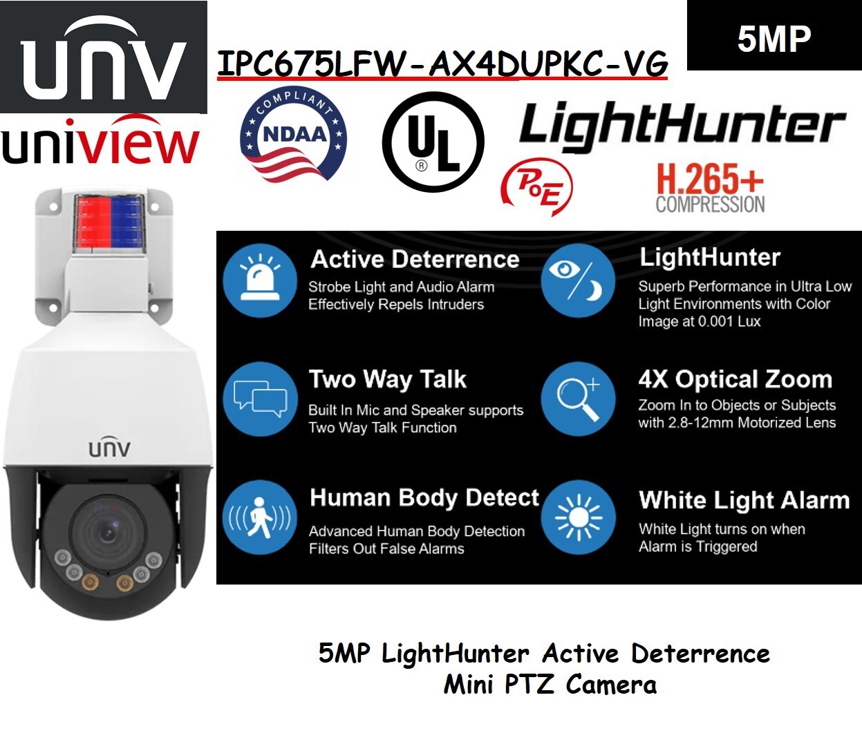 UNV Uniview CAMERA 5MP MINI PTZ 2.8mm-12mm ZOOM 4X LIGHTHUNTER Active Deterrence